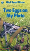 Two Eggs on My Plate by OLSEN, Oluf Reed